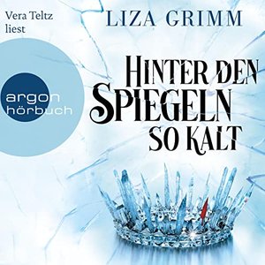 Liza Grimm: Hinter den Spiegeln so kalt