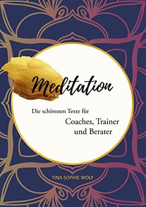 MEDITATION: Die schönsten Texte