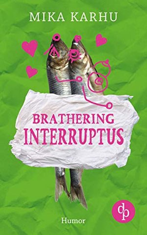 Brathering interruptus (Brathering-Reihe 1)