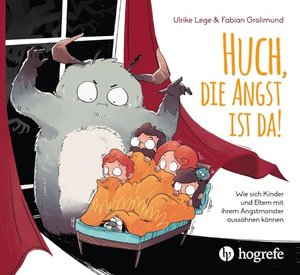 Wie sich Kinder und Eltern mit ihrem Angst-Monster aussöhnen können