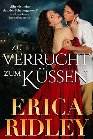 Zu verrucht zum Küssen (Schaurige Liebesgeschichten 1)