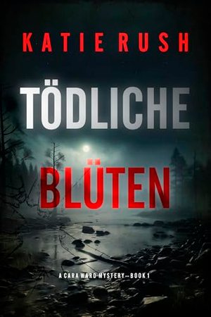 Tödliche Blüten (Ein Cara Ward FBI Thriller – Band 1)