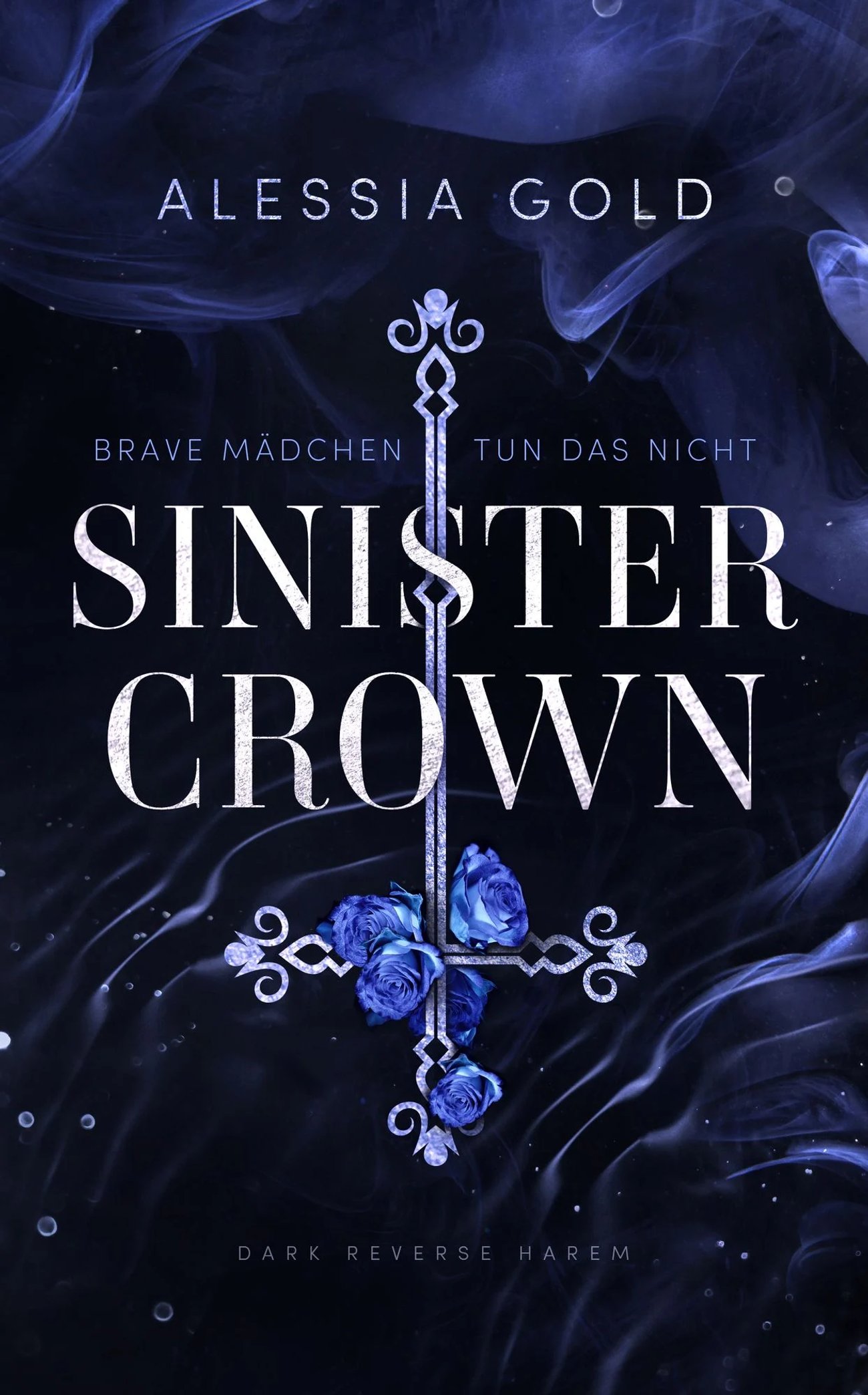 „Sinister Crown“ von Alessia Gold