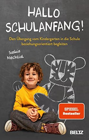 Hallo Schulanfang!: Den Übergang vom Kindergarten in die Schule beziehungsorientiert begleiten