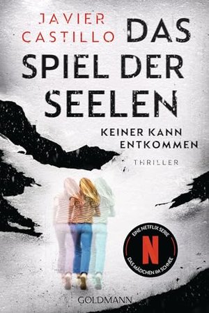 Javier Castillo: Das Spiel der Seelen