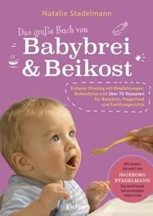 Das große Buch von Babybrei & Beikost