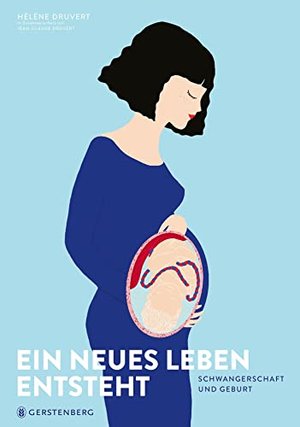 Ein neues Leben entsteht: Schwangerschaft und Geburt
