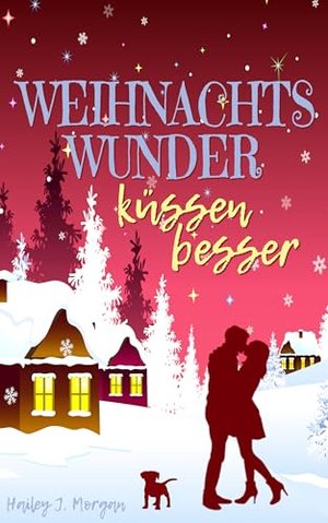 Weihnachtswunder küssen besser