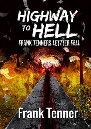 Highway to Hell: Frank Tenner's Last Case (Frank Tenner, the Wimp Series 3)