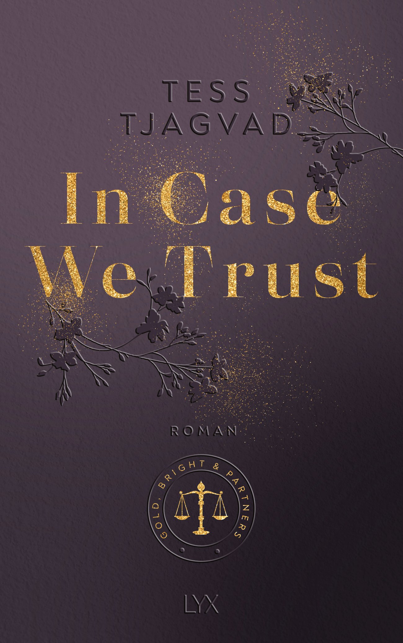 In Case We Trust (Gold, Bright & Partners, Band 1)