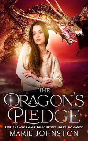 The Dragon's Pledge: Eine paranormale Drachenwandler Romanze (Jade Dragon-Die Wandler Brüder 1)