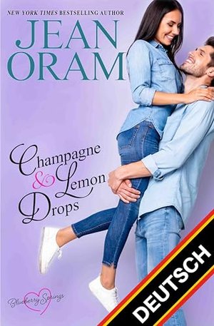 Champagne and Lemon Drops (DEUTSCH) (Blueberry Springs (DEUTSCH) 7)