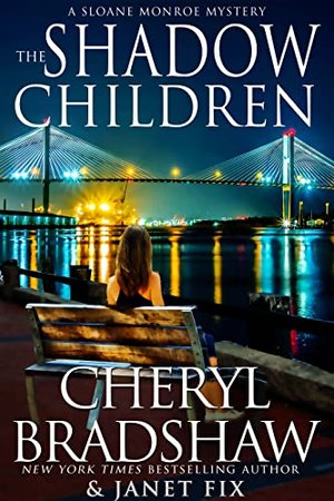 The Shadow Children (Sloane & Maddie, Peril Awaits Serie 2)