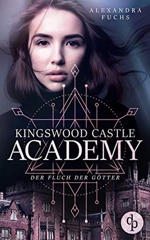 Der Fluch der Götter (Kingswood Castle Academy-Reihe 1)