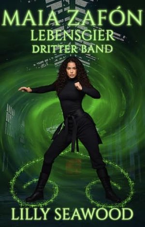 Maia Zafón: Lebensgier