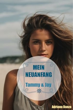 Mein Neuanfang - Tammy & Jay