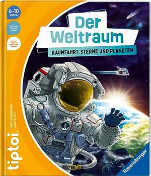 tiptoi Der Weltraum: Raumfahrt, Sterne und Planeten