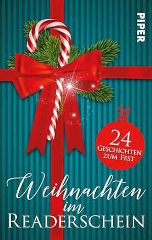 Weihnachten im Readerschein: 24 Geschichten zum Fest