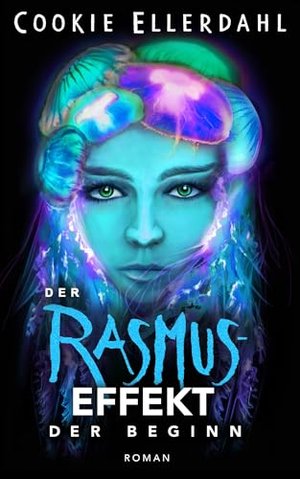 Der Rasmus-Effekt: Der Beginn (Thriller-Reihe 1)