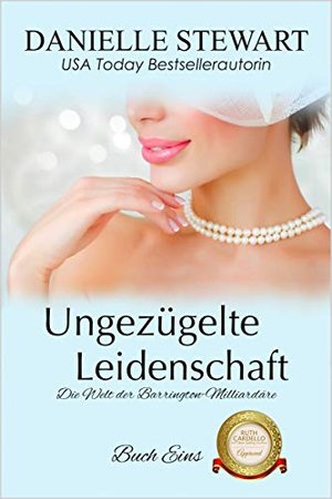 Ungezügelte Leidenschaft