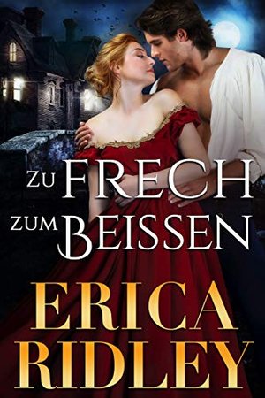 Zu frech zum Beißen (Schaurige Liebesgeschichten 5)