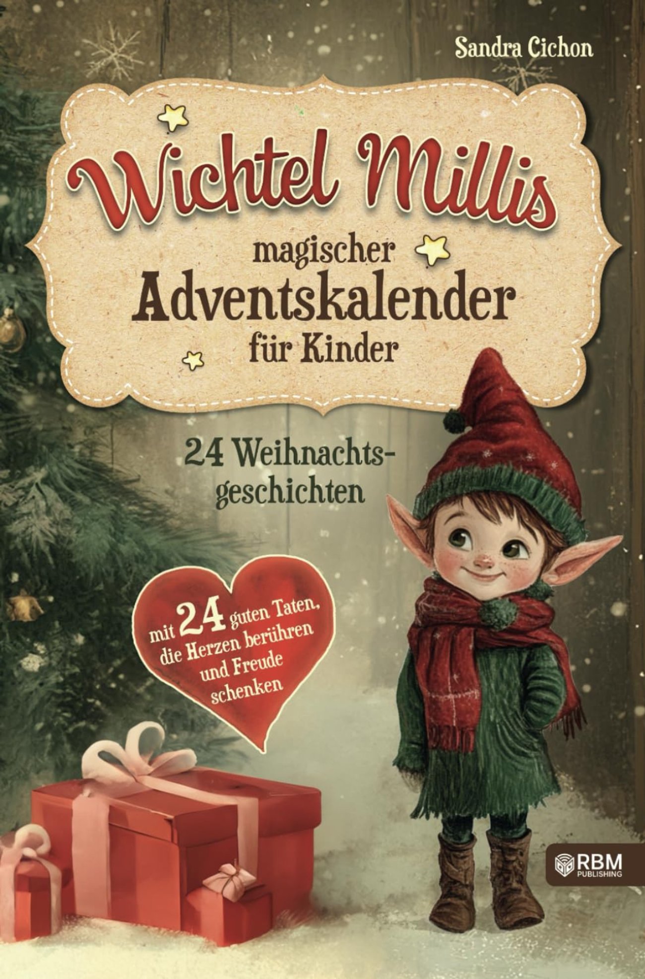 Wichtel Millis magischer Adventskalender