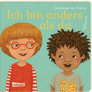 Ich bin anders als du - Ich bin wie du -  Ab 3 Jahren: Ein Wendebuch (Die Großen Kleinen)