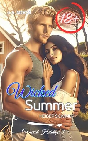 Wicked Summer: Heißer Sommer - Tabulose Erotik ab 18 (Wicked Holidays 3)