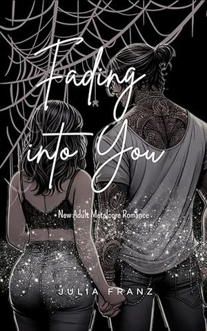 Fading into You: New Adult Metalcore Romance