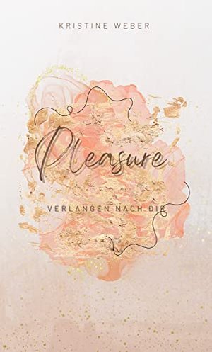 Pleasure: Longing for you