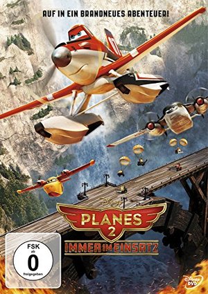 Planes 2 – Immer im Einsatz