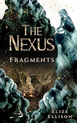 The Nexus: Fragments