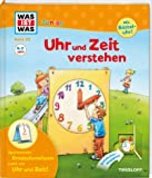 WAS IST WAS Junior Band 29. Uhr und Zeit verstehen: Was ist Zeit? Wie entstehen die Tageszeiten? (WA