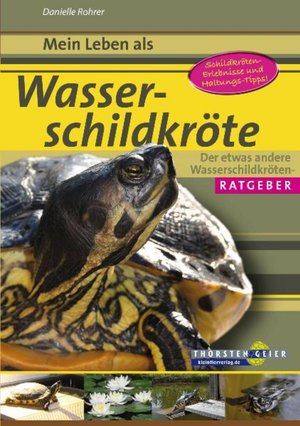 Mein Leben als Wasserschildkröte