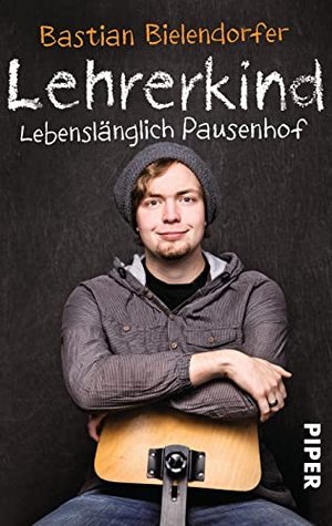 Lehrerkind: Lebenslänglich Pausenhof