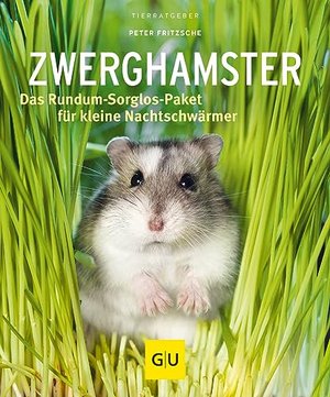 Zwerghamster: Das Rundum-Sorglos-Paket