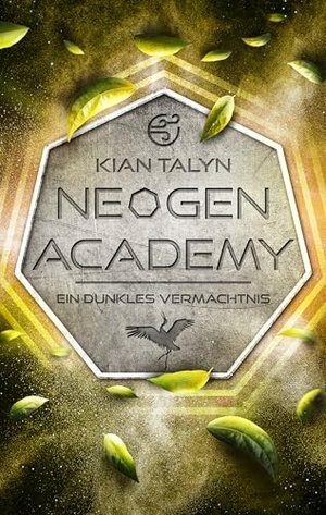 NeoGen Academy: Ein dunkles Vermächtnis