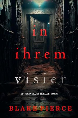 In ihrem Visier (Ein Jenna-Graves-Thriller – Band 1)