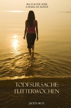 Todesursache: Flitterwochen