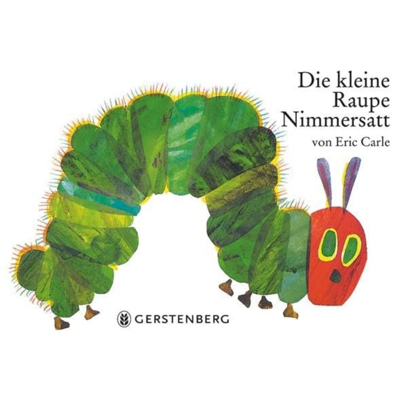 Die kleine Raupe Nimmersatt. Pappbilderbuch