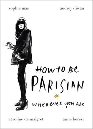 How To Be Parisian Buch