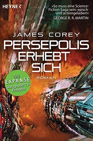 Persepolis erhebt sich: Roman (The Expanse-Serie, Band 7)