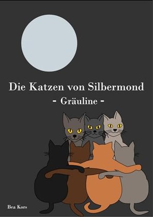 Die Katzen von Silbermond: Gräuline