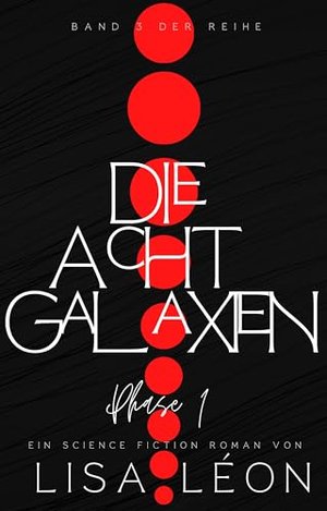 Die acht Galaxien: Phase 1