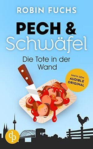 Die Tote in der Wand (Pech and Schwäfel 1)