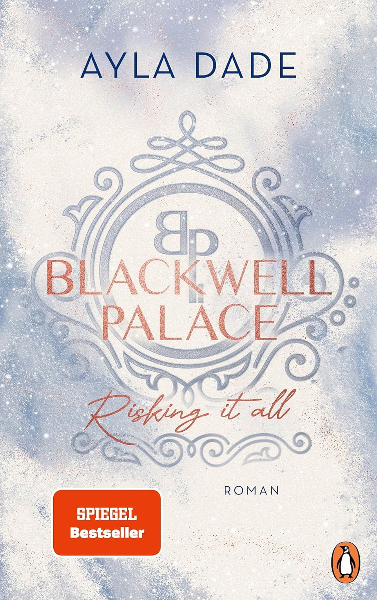 Blackwell Palace. Risking it all: Roman. Die neue Bestseller-Reihe voller Spice, Glamour und Intrige