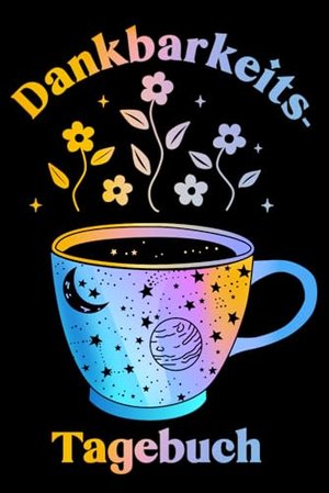 Dankbarkeitstagebuch: Kreatives Glückstagebuch mit täglichen Affirmationen für mehr Selbstliebe