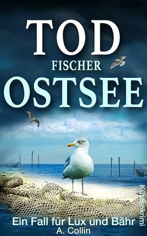 Todfischer Ostsee: Küstenkrimi (Ein Fall für Lux und Bähr 11)