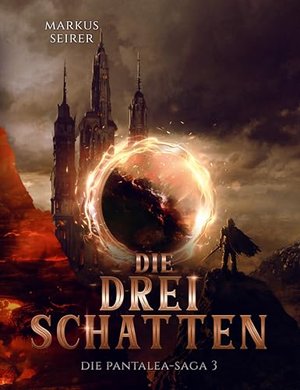 Die drei Schatten: Die Pantalea-Saga Teil 3