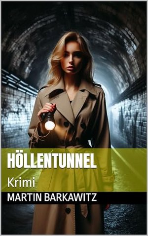 Höllentunnel: Krimi